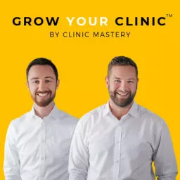 Grow Your Clinic Podcast artwork
