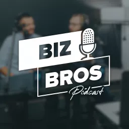 The Biz Bros Podcast artwork