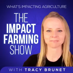 Impact Farming Podcast artwork
