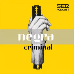 Negra y Criminal Podcast artwork