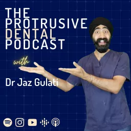 Protrusive Dental Podcast