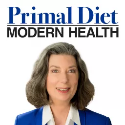 Primal Diet - Modern Health Podcast artwork