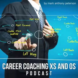Career Coaching Xs and Os Podcast artwork