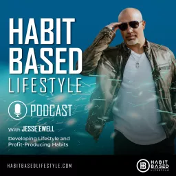 Habit Based Lifestyle Podcast artwork