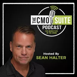 The CMO Suite Hosted By Sean Halter Podcast artwork