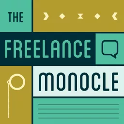 The Freelance Monocle Podcast artwork