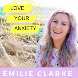 Love Your Anxiety Podcast artwork