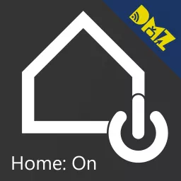Home: On - a DIY home automation podcast from The Digital Media Zone artwork
