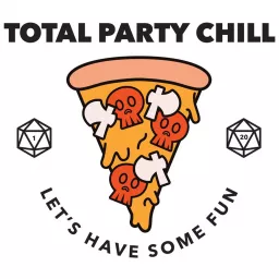 Total Party Chill Podcast artwork