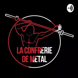 La confrérie de métal- Le Podcast artwork