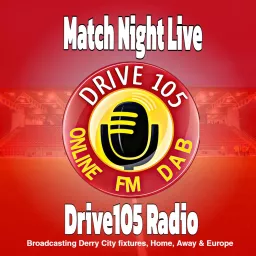 Drive105 Match Night Live