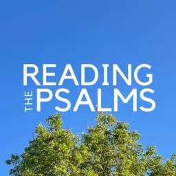 Reading the Psalms