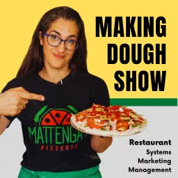 Making Dough Show | Restaurant Show Podcast artwork