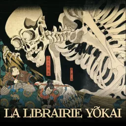 La Librairie Yōkai Podcast artwork