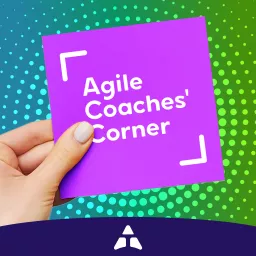 Agile Coaches' Corner Podcast artwork