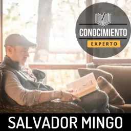 Salvador Mingo -Conocimiento Experto- Podcast artwork
