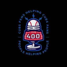 Chicago Cubs Club 400 Podcast