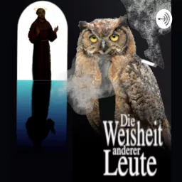 Die Weisheit anderer Leute Podcast artwork