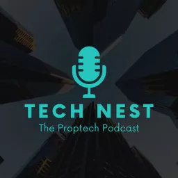 Tech Nest: The Proptech Podcast artwork