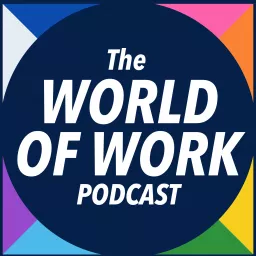 The World of Work Podcast artwork