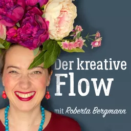 Der kreative Flow – Entfalte Deine kreative Stimme! Podcast artwork