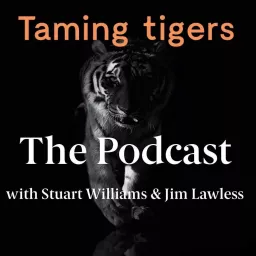 Taming Tigers Podcast artwork