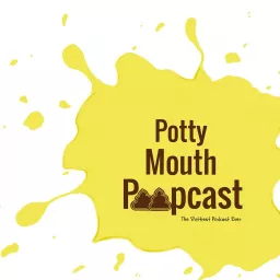 Potty Mouth Poopcast Podcast artwork
