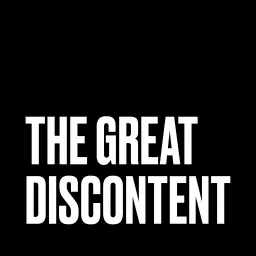 The Great Discontent Podcast artwork