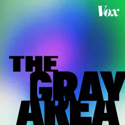 The Gray Area with Sean Illing Podcast artwork