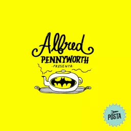 Alfred Pennyworth Presenta Podcast artwork