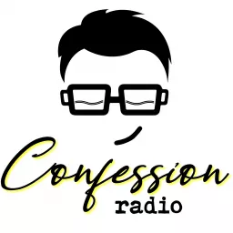 Confession Radio Podcast artwork