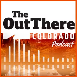 The OutThere Colorado Podcast artwork
