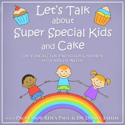 Let’s Talk About Super Special Kids & Cake