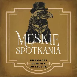Męskie Spotkania Podcast artwork