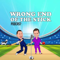 Wrong End of the Stick - A Cricket Pod Podcast artwork