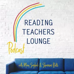 Reading Teachers Lounge Podcast artwork
