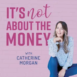 It's Not About The Money Podcast artwork
