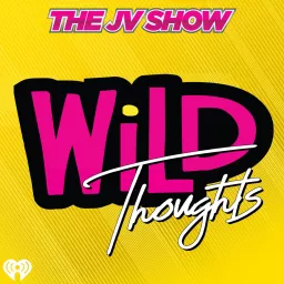 The JV Show WiLD Thoughts Podcast artwork