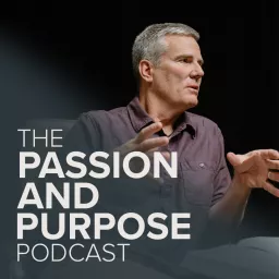 Passion & Purpose: A Podcast with Jimmy Seibert & The Antioch Movement artwork