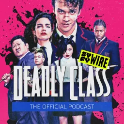 Deadly Class: The Official Podcast artwork