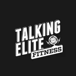 Talking Elite Fitness Podcast artwork