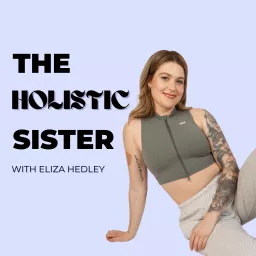 The Holistic Sister Podcast artwork