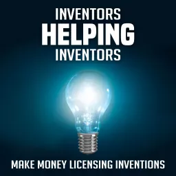 Inventors Helping Inventors Podcast artwork