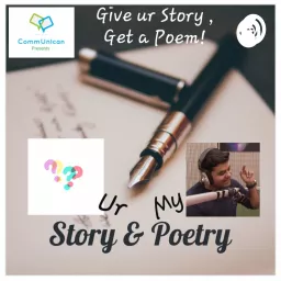 Story & Poetry - Give ur Story, Get a Poem! Podcast artwork