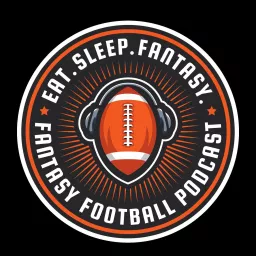 Eat. Sleep. Fantasy. - NFL Fantasy Football Podcast artwork