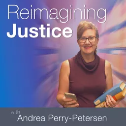 Reimagining Justice Podcast artwork