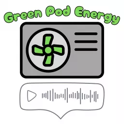 Green Pod Energy Podcast artwork