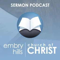 Embry Hills church of Christ Podcast artwork