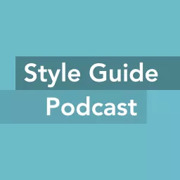 Style Guide Podcast artwork