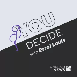 You Decide with Errol Louis Podcast artwork
